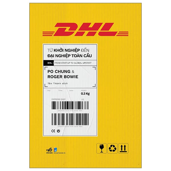 Sách DHL - Từ Khởi Nghiệp Đến Đại Nghiệp Toàn Cầu