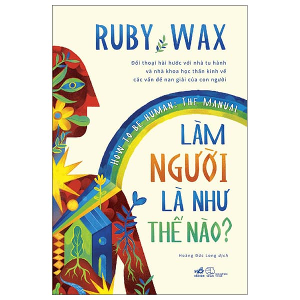 Sách Làm Người Là Như Thế Nào? How To Be Human - The Manual - Ruby Wax