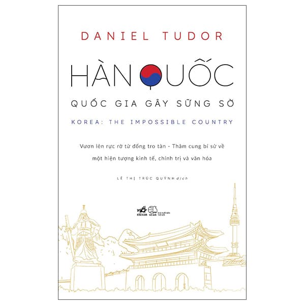 Sách Hàn Quốc - Quốc Gia Gây Sững Sờ - Daniel Tudor