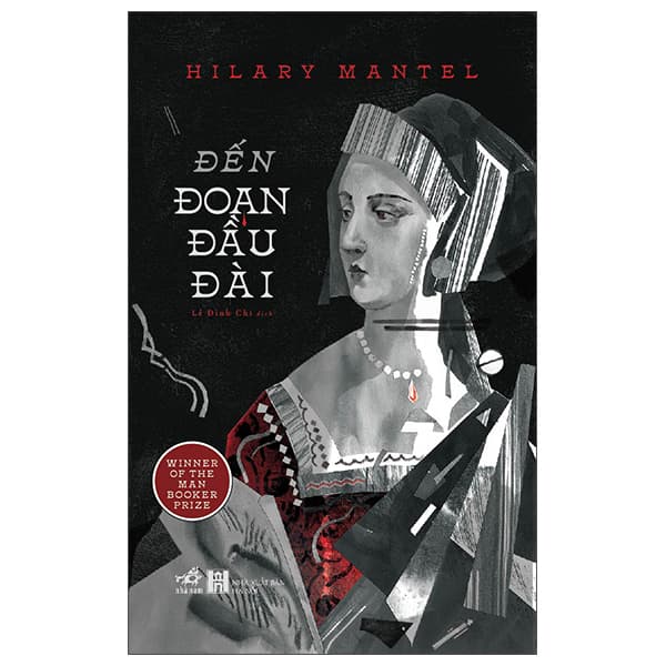 Sách Đến Đoạn Đầu Đài - Hilary Mantel