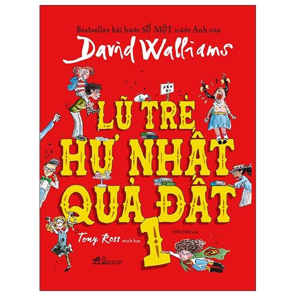 Sách Lũ Trẻ Hư Nhất Quả Đất - Tập 1 - Bìa Cứng (Tái Bản 2026) - David Walliams