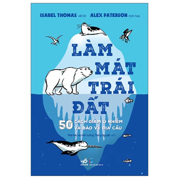 Sách Làm Mát Trái Đất - Isabel Thomas