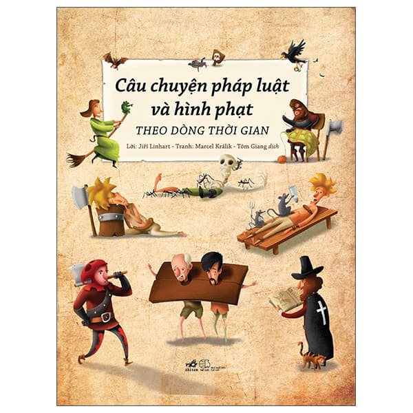 Sách Câu Chuyện Pháp Luật Và Hình Phạt Theo Dòng Thời Gian - Jiří Linhart