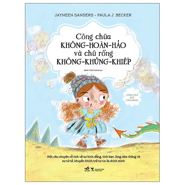 Sách Công Dân Nhí Văn Minh - Công Chúa Không-Hoàn-Hảo Và Chú Rồng Không - Jayneen Sanders