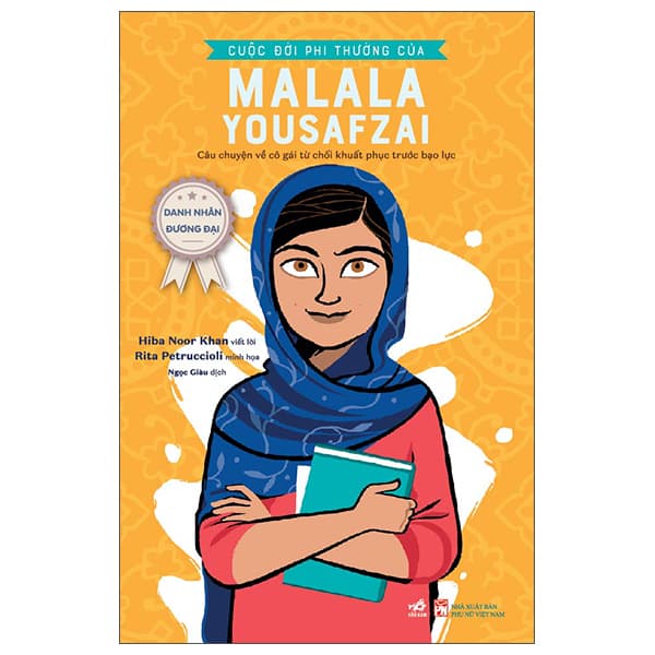 Sách Danh Nhân Đương Đại - Cuộc Đời Phi Thường Của Malala Yousafzai - Noor