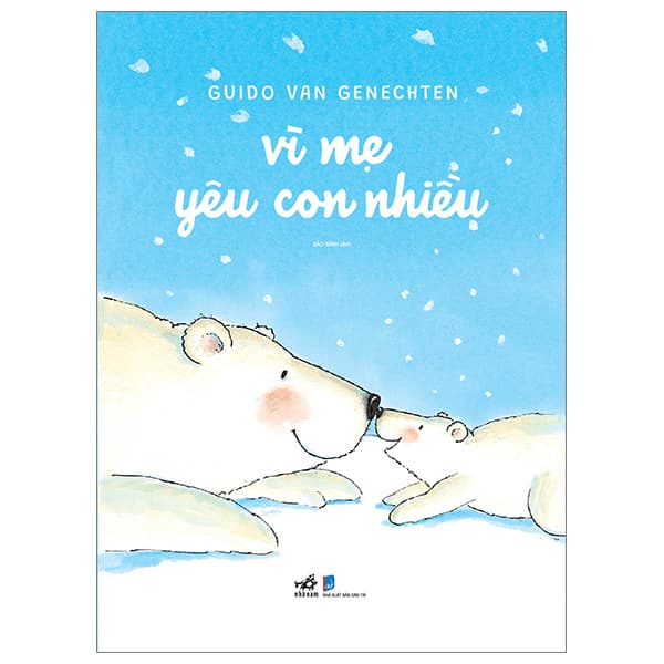 Sách Vì Mẹ Yêu Con Nhiều - Guido Van Genechten