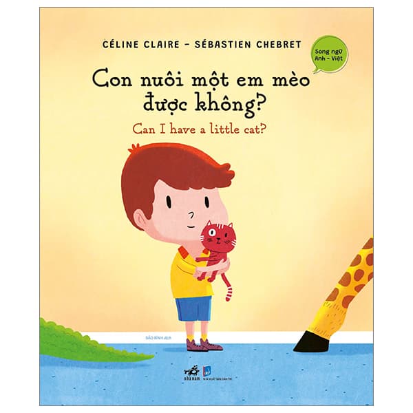 Sách Con Nuôi Một Em Mèo Được Không? - Can I Have A Little Cat? (Song Ngữ A - Céline Claire