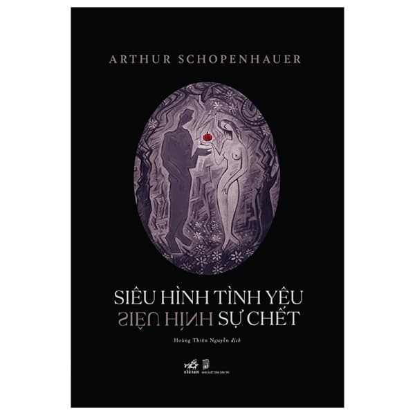 Sách Siêu Hình Tình Yêu - Siêu Hình Sự Chết - Arthur Schopenhauer