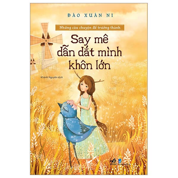 Sách Những Câu Chuyện Để Trưởng Thành - Say Mê Dẫn Dắt Mình Khôn L� - Đào Xuân Ni