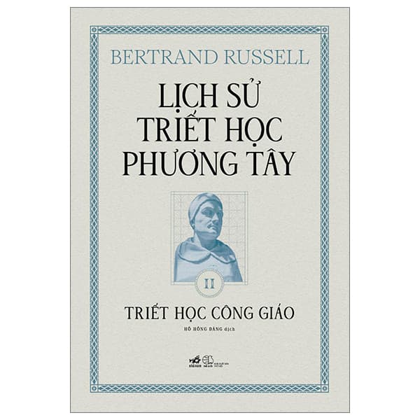 Sách Lịch Sử Triết Học Phương Tây - Tập 2 - Triết Học Công Giáo - B - Phương Phương