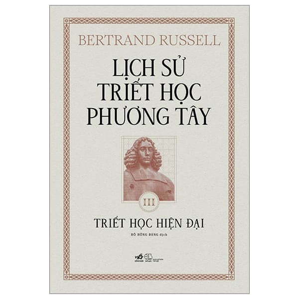 Sách Lịch Sử Triết Học Phương Tây - Tập 3 - Triết Học Hiện Đại - - Phương Phương