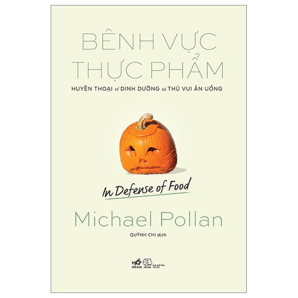 Sách Bênh Vực Thực Phẩm - Michael Pollan