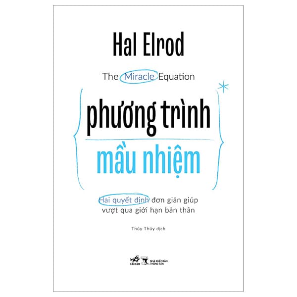 Sách The Miracle Equation - Phương Trình Mầu Nhiệm - Hal Elrod