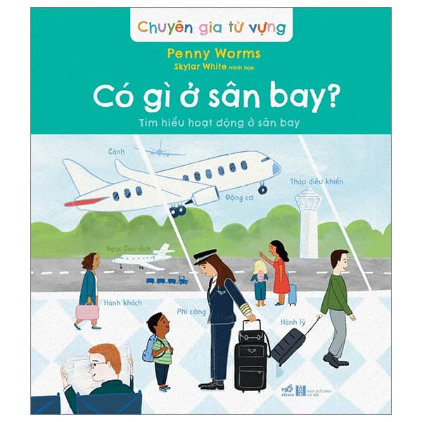 Sách Chuyên Gia Từ Vựng - Có Gì Ở Sân Bay - Tìm Hiểu Hoạt Động Ở S - Annabel Savery