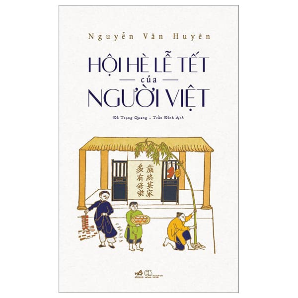 Sách Hội Hè Lễ Tết Của Người Việt (Tái Bản 2023) - Nguyễn Văn Huyên