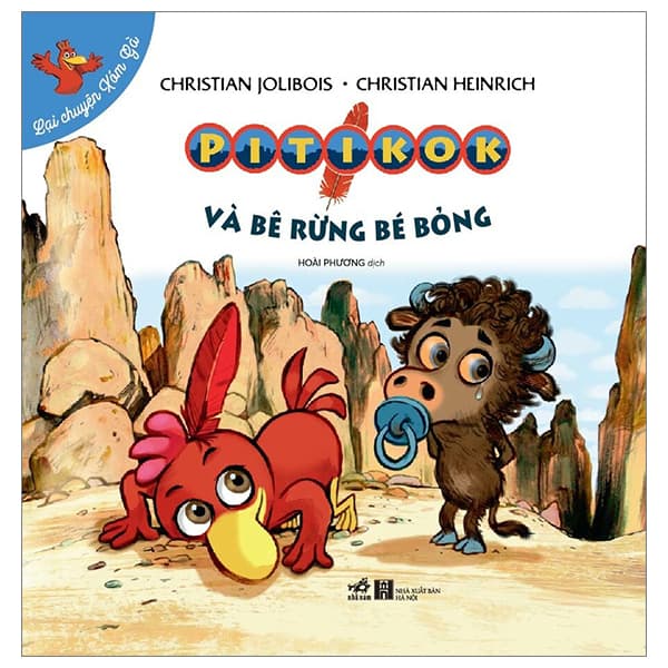 Sách Lại Chuyện Xóm Gà - Pitikok Và Bê Rừng Bé Bỏng - Gã