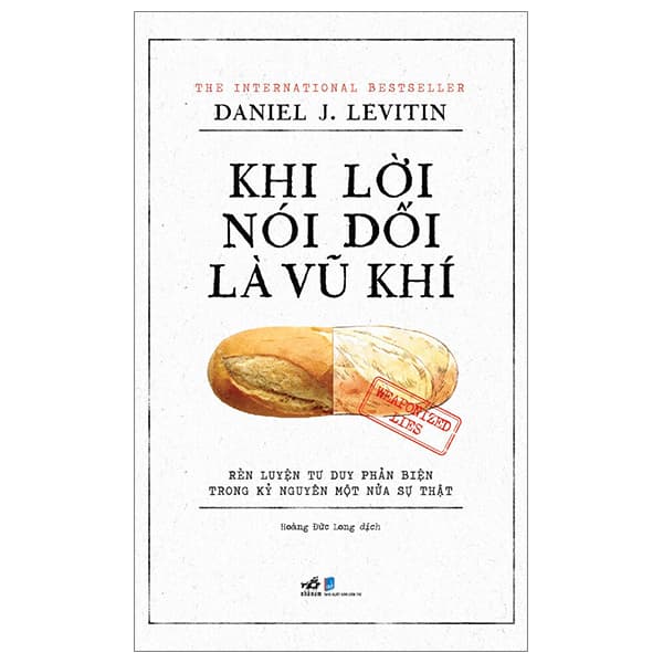Sách Khi Lời Nói Dối Là Vũ Khí - Daniel J. Levitin