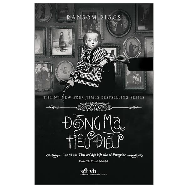 Sách Trại Trẻ Đặc Biệt Của Cô Peregrine - Tập 6 - Đồng Ma Tiêu Đi� - Ransom Riggs