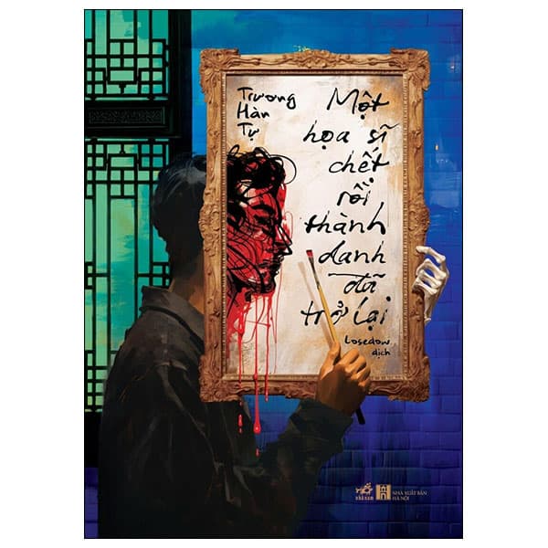 Sách Một Họa Sĩ Chết Rồi Thành Danh Đã Trở Lại - Thanh Thanh