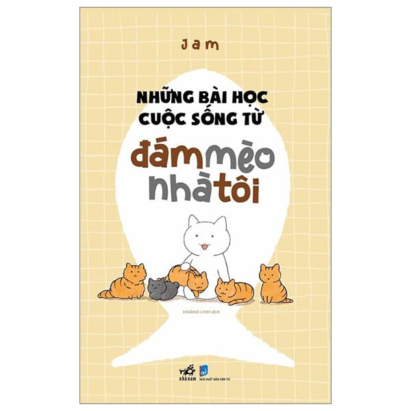 Sách Những Bài Học Cuộc Sống Từ Đám Mèo Nhà Tôi