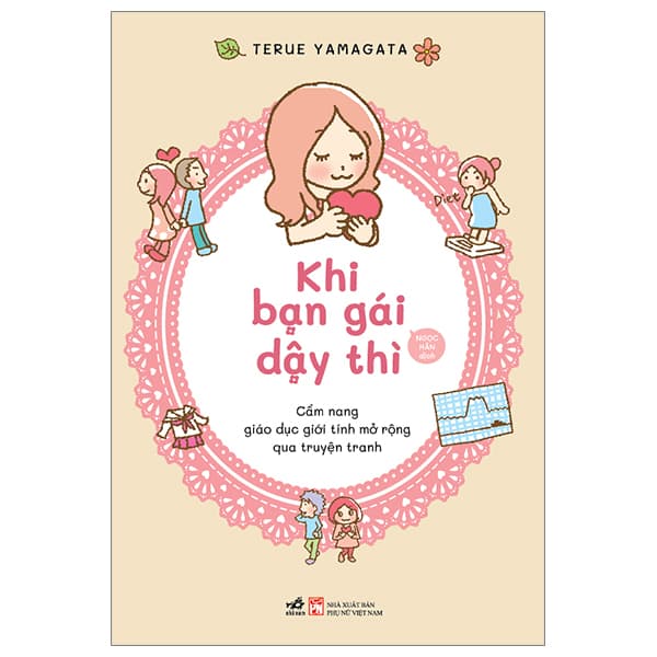 Sách Khi Bạn Gái Dậy Thì - Cẩm Nang Giáo Dục Giới Tính Mở Rộng Qua T - Terue Yamagata