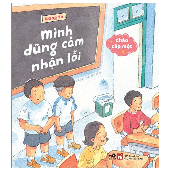 Sách Chào Cấp Một - Mình Dũng Cảm Nhận Lỗi - Minh Minh