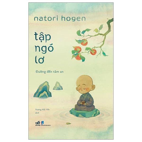Sách Tập Ngó Lơ - Đường Đến Tâm An - Natori Hogen