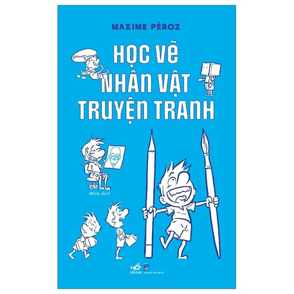 Sách Học Vẽ Nhân Vật Truyện Tranh - Maxime Péroz