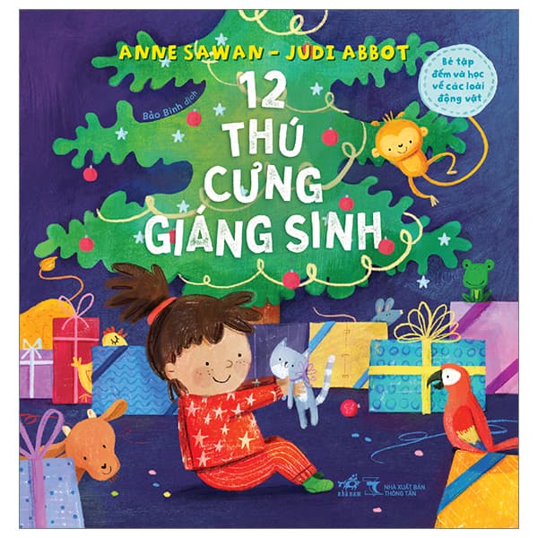 Sách Bé Tập Đếm Và Học Về Các Loài Động Vật - 12 Thú Cưng Giáng S - Anne Sawan