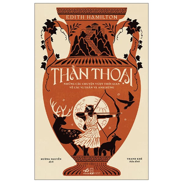 Sách Thần Thoại - Những Câu Chuyện Vượt Thời Gian Về Các Vị Thần - Edith Hamilton