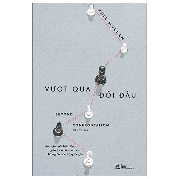 Sách Vượt Qua Đối Đầu - Beyond Confrontation - Phil Mullan