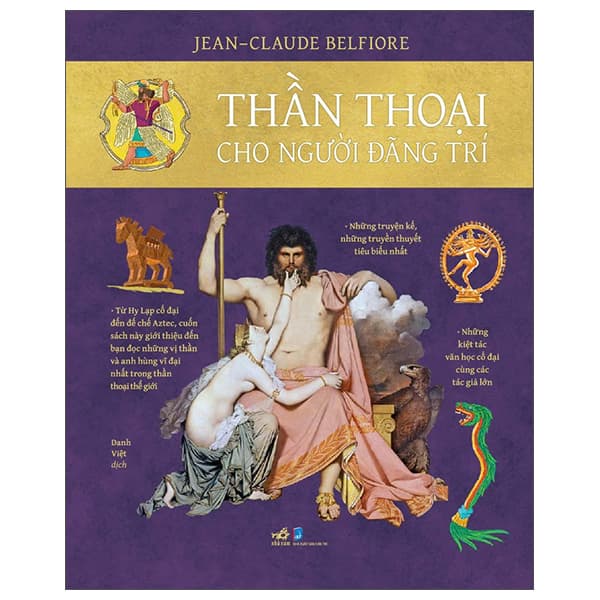 Sách Thần Thoại Cho Người Đãng Trí - Jean-Claude Belfiore