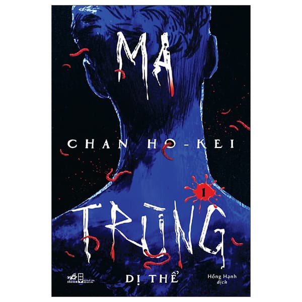 Sách Ma Trùng - Tập 1 - Dị Thể - Chan Ho-Kei