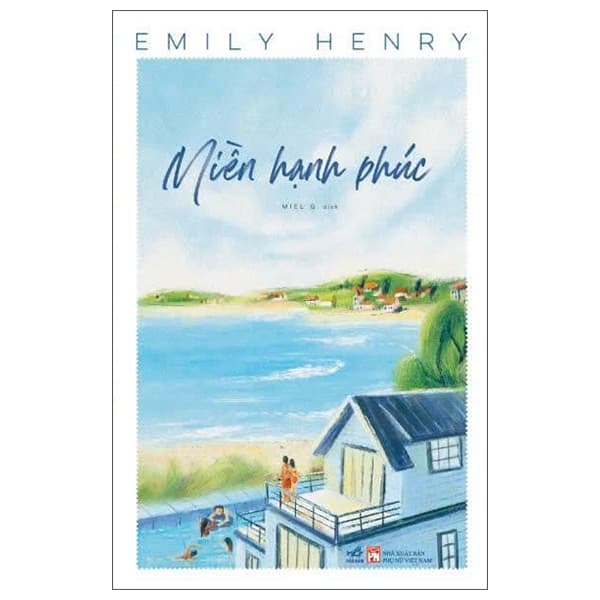 Sách Miền Hạnh Phúc - Emily Henry