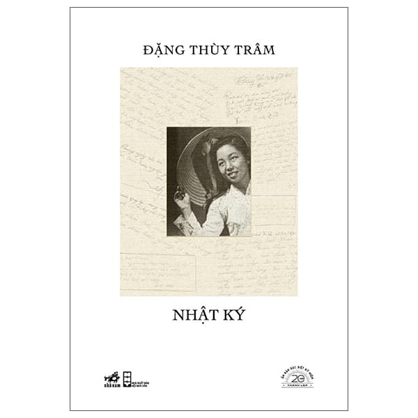 Sách Nhật Ký Đặng Thùy Trâm - Ấn Bản Đặc Biệt 20 Năm Thành Lập Nh - Đặng Thùy Trâm