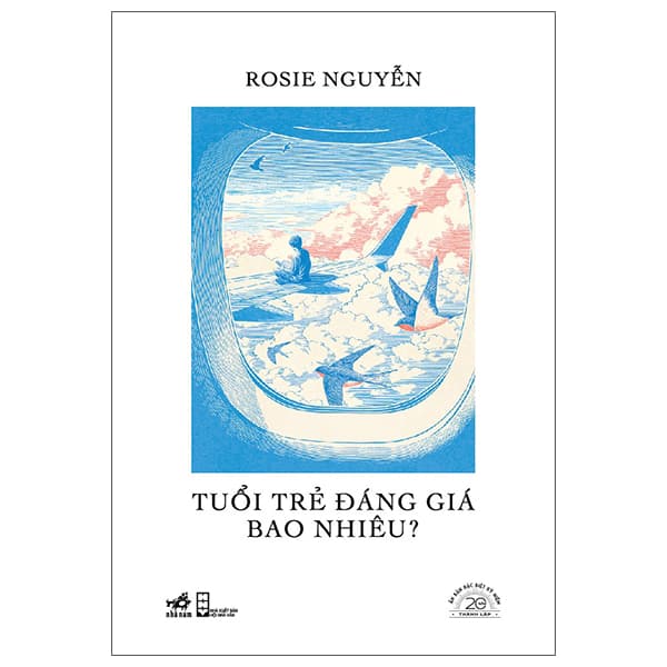 Sách Tuổi Trẻ Đáng Giá Bao Nhiêu - Ấn Bản Đặc Biệt 20 Năm Thành L� - Rosie Nguyễn