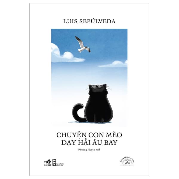 Sách Chuyện Con Mèo Dạy Hải Âu Bay - Ấn Bản Đặc Biệt 20 Năm Thành L - Luis Sepu'Lveda