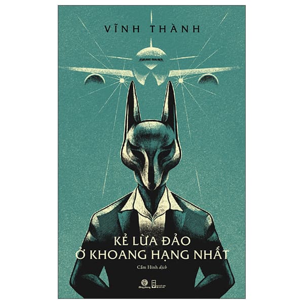 Sách Kẻ Lừa Đảo Ở Khoang Hạng Nhất - Vĩnh Thành