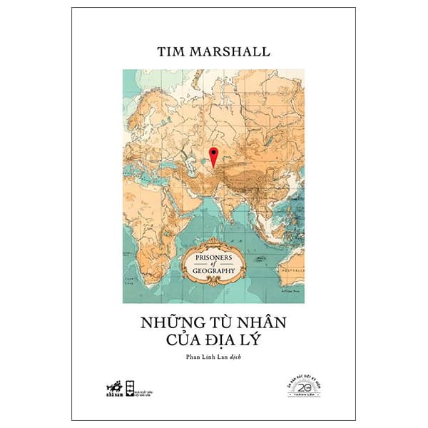 Sách Những Tù Nhân Của Địa Lý - Ấn Bản Đặc Biệt 20 Năm Thành Lậ - Tim Mả Shall