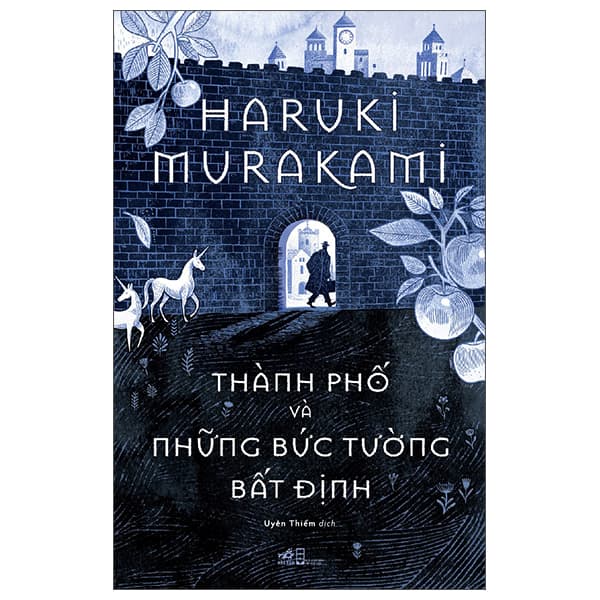 Sách Thành Phố Và Những Bức Tường Bất Định - Haruki Murakami