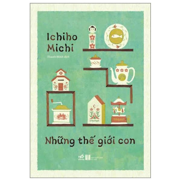 Sách Những Thế Giới Con - Hội NhàVăn