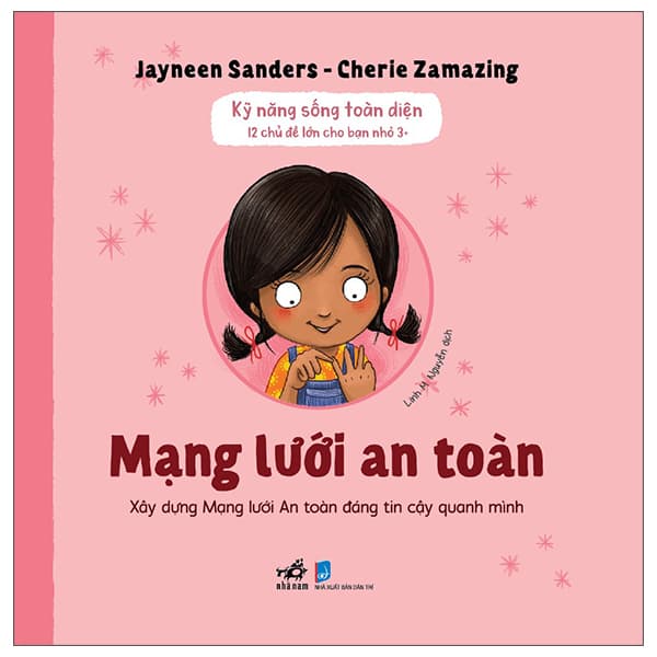 Sách Kỹ Năng Sống Toàn Diện - 12 Chủ Đề Lớn Cho Bạn Nhỏ 3+ - Mạng - Jayneen Sanders