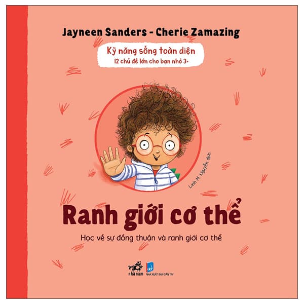 Sách Kỹ Năng Sống Toàn Diện - 12 Chủ Đề Lớn Cho Bạn Nhỏ 3+ - Ranh G - Jayneen Sanders