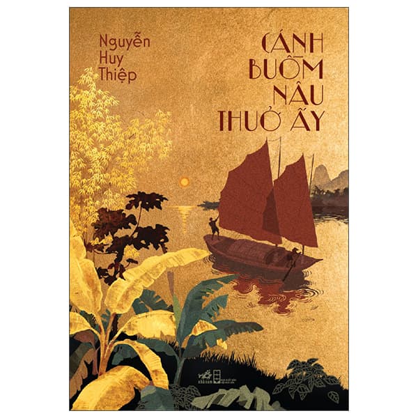Sách Cánh Buồm Nâu Thuở Ấy - Nguyễn Huy Thiệp