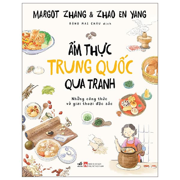 Sách Ẩm Thực Trung Quốc Qua Tranh - Margot Zhang