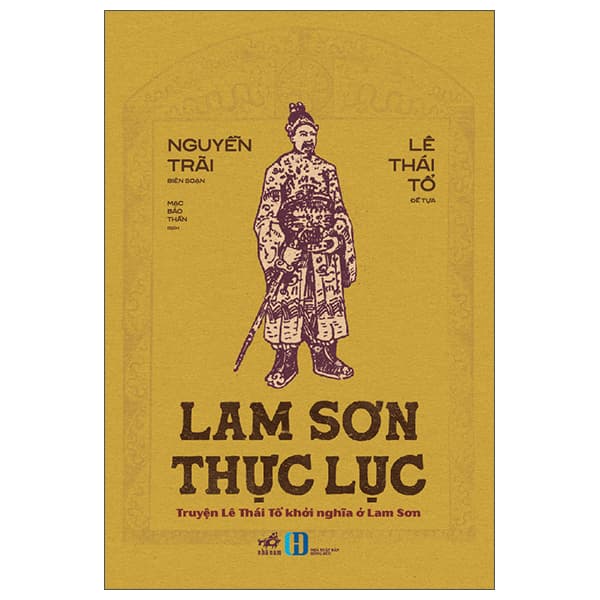 Sách Lam Sơn Thực Lục - Truyện Lê Thái Tổ Khởi Nghĩa Ở Lam Sơn - Nguyễn Trãi