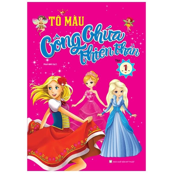 Sách Tô Màu Công Chúa Thiên Thần - Tập 1 - Phan Minh Đạo
