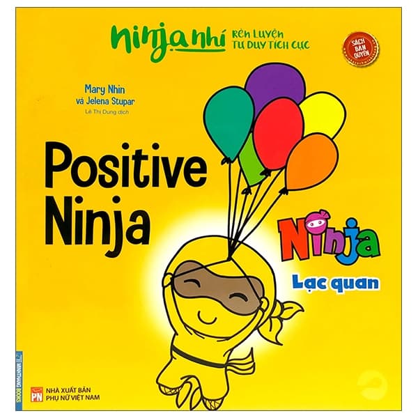 Sách Ninja Nhí - Rèn Luyện Tư Duy Tích Cực - Ninja Lạc Quan (Song Ngữ) - Mayy