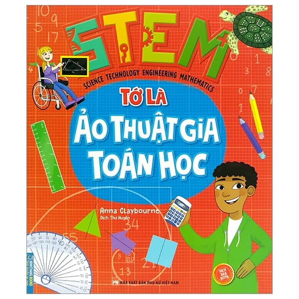 Sách Stem - Tớ Là Ảo Thuật Gia Toán Học - Anna Claybourne
