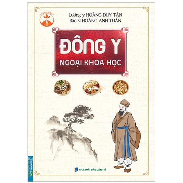 Sách Đông Y Ngoại Khoa Học - Lương Y Hoàng Duy Tân